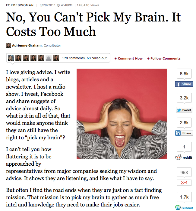 No, You Can't Pick My Brain It Costs Too Much